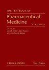 The Textbook of Pharmaceutical Medicine - J P Griffin, John Posner, Geoffrey R. Barker