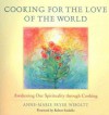 Cooking for the Love of the World - Anne-Marie Fryer Wiboltt, Robert Sardello