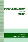 Democratization and the Media - Vicky Randall