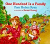 One Hundred is a Family Board Book - Pam Muñoz Ryan