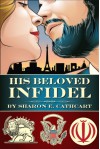 His Beloved Infidel - James Courtney, Sharon E. Cathcart