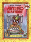 Arthur's Birthday: An Arthur Adventure - Marc Brown