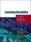 Learning Disability: A Life Cycle Approach to Valuing People - Gordon Grant, Peter Goward, Paul Ramcharan, Malcolm Richardson