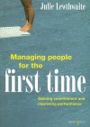 Managing People For The First Time - Julie Lewthwaite