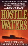 Hostile Waters - Peter A. Huchthausen, Igor Kurdin, R. Alan White