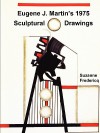 Eugene J. Martin's 1975 Sculptural Drawings - Suzanne Fredericq