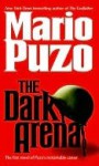 The Dark Arena - Mario Puzo