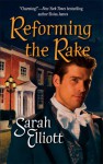 Reforming the Rake - Sarah Elliott