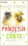 Prinzessin oder Erbse? - Jana Voosen