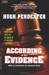 According to the Evidence - Hugh Pendexter, Jeremiah Healy