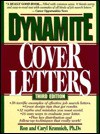 Dynamite Cover Letters: And Other Great Job Search Letters - Ron Krannich