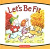 Let's Be Fit - P.K. Hallinan