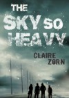 The Sky So Heavy - Claire Zorn