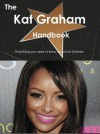 The Kat Graham Handbook - Everything You Need to Know about Kat Graham - Emily Smith