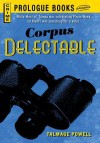 Corpus Delectable - Talmage Powell