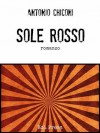 Sole rosso - Antonio Chiconi