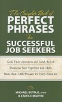 The Complete Book of Perfect Phrases for Successful Job Seekers - Michael Betrus, Anne Bruce, Robert Bacal