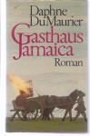 Gasthaus Jamaica - Daphne du Maurier