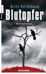 Blutopfer: Thriller - Britt Reißmann