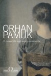 O Romancista Ingênuo e o Sentimental - Orhan Pamuk, Hildegard Feist