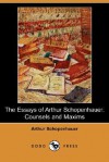 Counsels and Maxims (The Essays of Arthur Schopenhauer) - Arthur Schopenhauer, T. Bailey Saunders