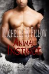 Animal Instinct (Ghost Cats #1) - Michelle M. Pillow