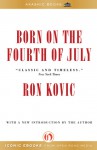 Born on the Fourth of July - Ron Kovic