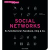 Social Networks - So funktionieren Facebook, Xing & Co. - Ron Faber, Manfred Schwarz