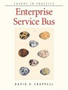 Enterprise Service Bus: Theory in Practice - David Chappell