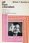 Up From Liberalism - William F. Buckley Jr.