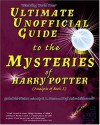 Ultimate Unofficial Guide to the Mysteries of Harry Potter: Analysis of Book 5 - Galadriel Waters, Astre Mithrandir