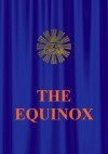 The Equinox Vol. III. No. I. (The Blue Equinox) - Aleister / Edward Aleksander Crowley