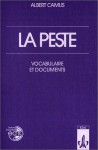 La peste. Vocabulaire et documents. - Albert Camus