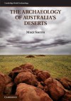 The Archaeology of Australia's Deserts - Mike Smith