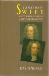 Jonathan Swift, A Hypocrite Reversed: A Critical Biography - David Nokes