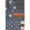 Implicated: The United States in Australia - Philip Bell, Roger Bell