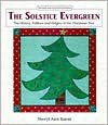 The Solstice Evergreen: History, Folklore and Origins of the Christmas Tree - Sheryl Ann Karas