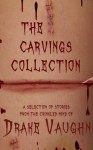 The Carvings Collection - Drake Vaughn