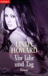 Vor Jahr und Tag. - Linda Howard