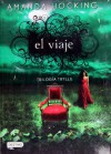 Trilogia Trylle 1. El Viaje - Amanda Hocking