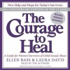 The Courage to Heal: A Guide for Women Survivors of Child Sexual Abuse (Audio) - Ellen Bass, Laura Davis