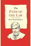 The Path of the Law - Oliver Wendell Holmes Jr.