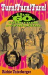 Turn! Turn! Turn!: The '60s Folk-Rock Revolution - Richie Unterberger