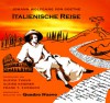 Italienische Reise - Johann Wolfgang von Goethe, Ulrich Tukur, Ulrike Kriener, Frank T. Zumbach