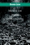 Morte em Terra Estrangeira - Donna Leon