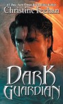 Dark Guardian - Christine Feehan