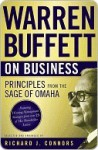 Warren Buffett on Business: Principles from the Sage of Omaha - Richard J. Connors