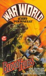 Blood Feuds - Jerry Pournelle, S.M. Stirling, Judith Tarr, Susan Shwartz, Harry Turtledove