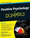 Positive Psychology For Dummies - Averil Leimon, Gladeana McMahon