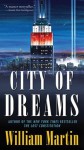 City of Dreams - William Martin